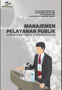 Image of MANAJEMEN PELAYANAN PUBLIK KОMPЕTENSI PUBLIK & PEMERINTAHAN